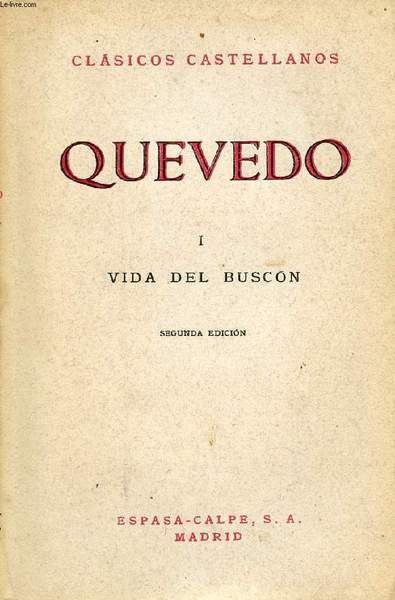 QUEVEDO, I, VIDA DEL BUSCON, CL�SICOS CASTELLANOS, N� 5