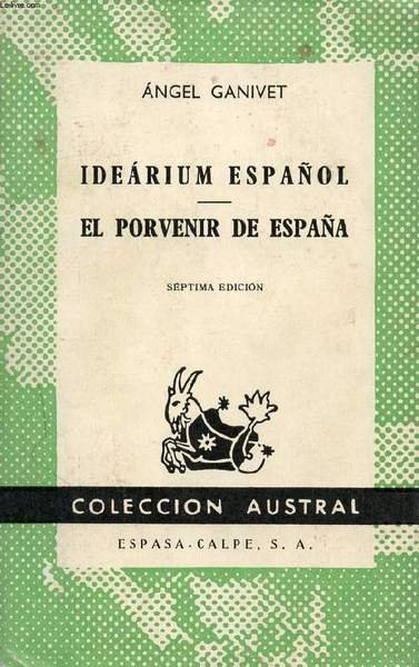 IDEARIUM ESPA�OL, EL PORVENIR DE ESPA�A, COLECCI�N AUSTRAL, N� 139