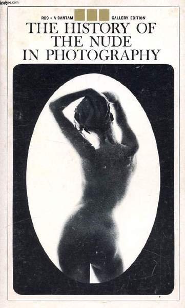 THE HISTORY OF THE NUDE IN PHOTOGRAPHY