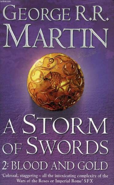 A STORM OF SWORDS, TWO: BLOOD AND GOLD (Book 3 …