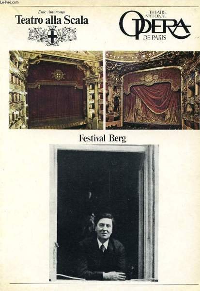 FESTIVAL BERG, TEATRO ALLA SCALA, OPERA DE PARIS