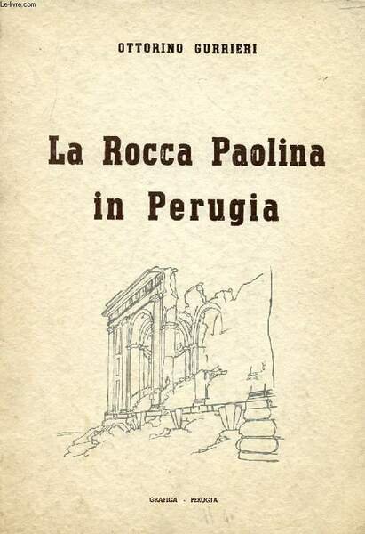 LA ROCCA PAOLINA IN PERUGIA | Immagine principale