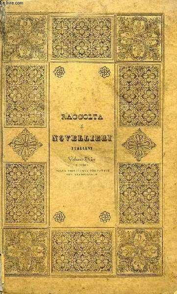 GLI ECATOMMITI, OVVERO CENTO NOVELLE / IL DECAMERON (RACCOLTA DI NOVELLIERI ITALIANI, PARTE IIIa)