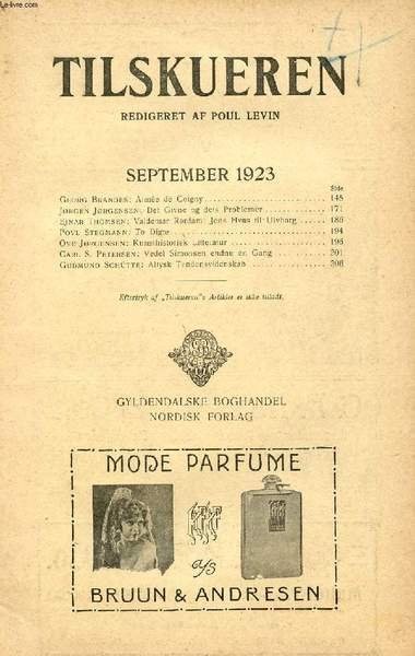 TILSKUEREN, SEPT. 1923 (INDHOLD: Georg Brandes: Aim�e de Coigny. J�rgen …