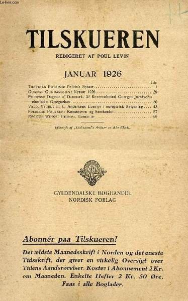 TILSKUEREN, JAN. 1926 (INDHOLD: Thorkild Rovsing: Politisk Nytaar. Gunnar Gunnarsson …