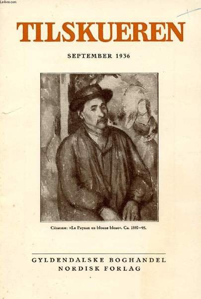 TILSKUEREN, SEPT. 1936 (INDHOLD: Poul N�rlund: Gotland paa Valdemarstogets Tid Paul la Cour: Glimt af moderne amerikansk Novellistik Torben Krogh: Don Juan og Faust som Pantomimefigurer. Gudmund Hatt: Middelhavsproblemer I. Haavard Rostrup: C�zanne.)