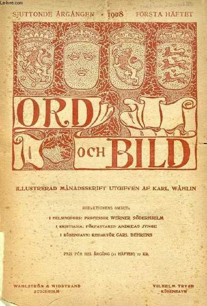 ORD OCH BILD, SJUTTONDE RG NGEN, 1908, F RSTA H FTET (INNEH LL: "Det G ...