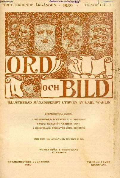 ORD OCH BILD, TRETTIONIONDE �RG�NGEN, 1930, TIONDE H�FTET (INNEH�LL: Vergilius. Det Ktter�ra tv�tusen�rsminnet. Av Johan Bergman. Sm�brukarens frukostr�tt. More-tum. En dikt av Vergilius. �vers. av Bernhard Risberg. Bruno Liljefors. N�gra kommentarer.)