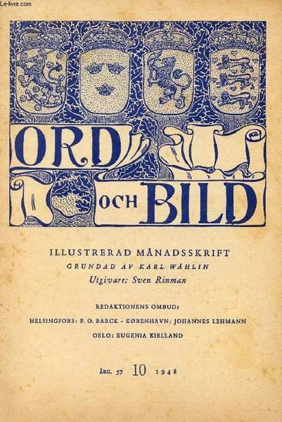 ORD OCH BILD, FEMTIOSJUNDE �RG�NGEN, 1948, TIONDE H�FTET (INNEH�LL: Konst i �rebro. Av Arne Lindstr�m. Fyra dikter. Av Bertil Malmberg. Domen. Av Franz Kafka. �vers, av Teddy Brunius. Fyra dikter. Av Barbro M�rne. Nogle danske B�ger.)