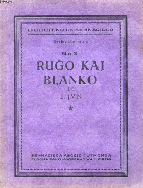 RUGO KAJ BLANKO (ROUGE ET BLANC, ESPERANTO)