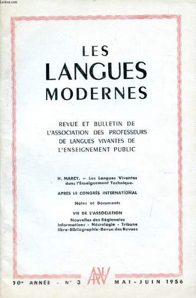 LES LANGUES MODERNES, 50e ANNEE, N� 3, MAI-JUIN 1956 (Sommaire: …