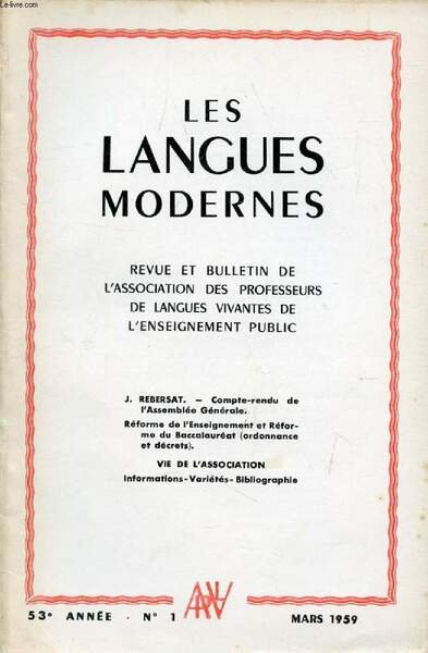 LES LANGUES MODERNES, 53e ANNEE, N� 1, MARS 1959 (Sommaire: …