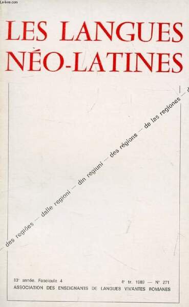 LES LANGUES NEO-LATINES, 83e ANNEE, N� 271, 1989 (Sommaire: Arch�ologie …