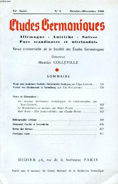 ETUDES GERMANIQUES, 15e ANNEE, N� 60, OCT.-DEC. 1960, ALLEMAGNE, AUTRICHE, …