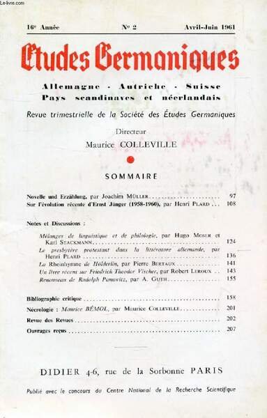 ETUDES GERMANIQUES, 16e ANNEE, N� 62, AVRIL-JUIN 1961, ALLEMAGNE, AUTRICHE, …