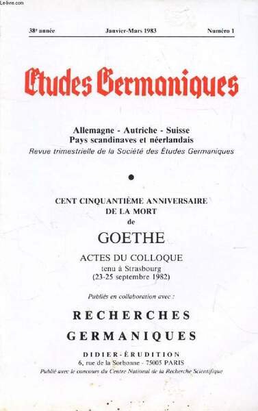 ETUDES GERMANIQUES, 38e ANNEE, N� 149, JAN.-MARS 1983, ALLEMAGNE, AUTRICHE, …