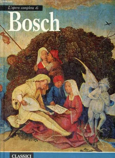 L'OPERA COMPLETA DI BOSCH (Classici dell'Arte, 2) | Immagine principale