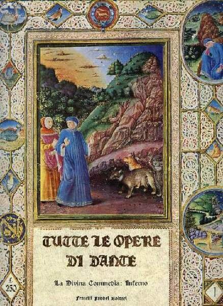 TUTTE LE OPERE DI DANTE, LA DIVINA COMMEDIA: INFERNO (1� Fascicolo)
