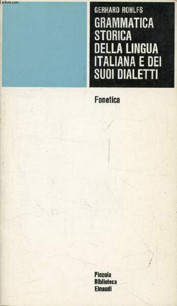 GRAMMATICA STORICA DELLA LINGUA ITALIANA E DEI SUOI DIALETTI, Fonetica