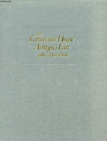 THE GROSVENOR HOUSE ANTIQUES FAIR, June 1989
