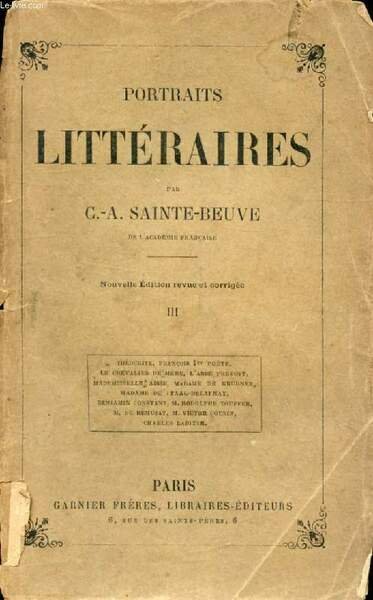 PORTRAITS LITTERAIRES, TOME III (Th�ocrite, Fran�ois Ier po�te, Le Chevalier …