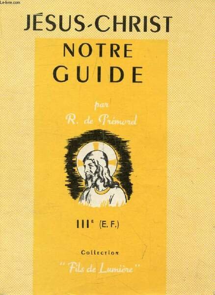 JESUS-CHRIST NOTRE GUIDE, 3e ('LE COMBAT POUR LA VIE', EDITION … | Immagine principale