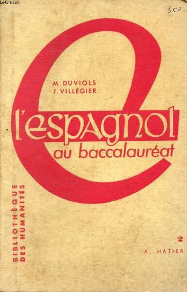L'ESPAGNOL AU BACCALAUREAT (2e S�rie), Classe de 1re et Classes …