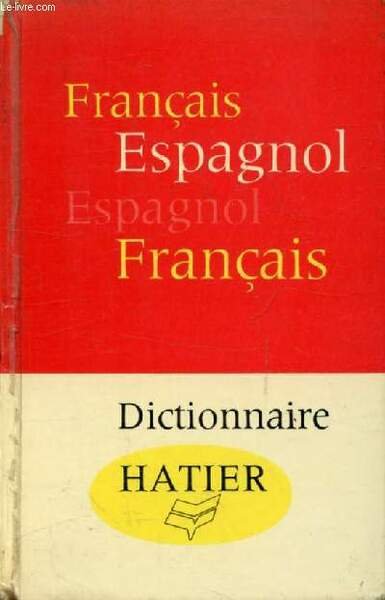 DICTIONNAIRE FRANCAIS-ESPAGNOL, ESPAGNOL-FRANCAIS