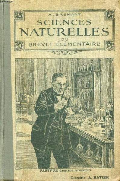 LES SCIENCES NATURELLES DU BREVET ELEMENTAIRE