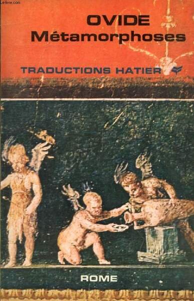 METAMORPHOSES (Traductions Hatier)