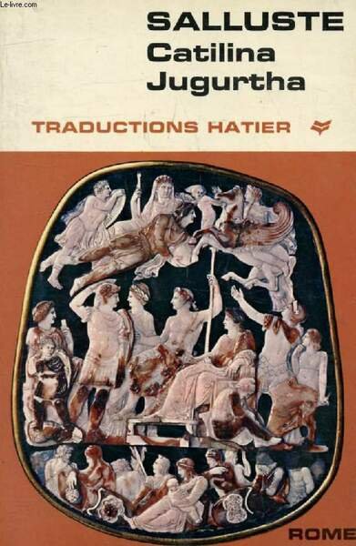 CATILINA, JUGURTHA (Traductions Hatier)