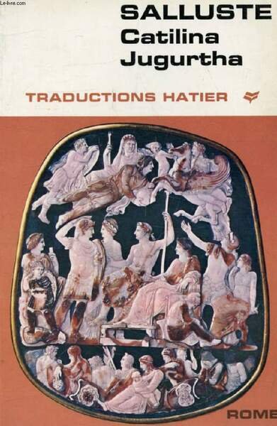 CATILINA, JUGURTHA (Traductions Hatier)