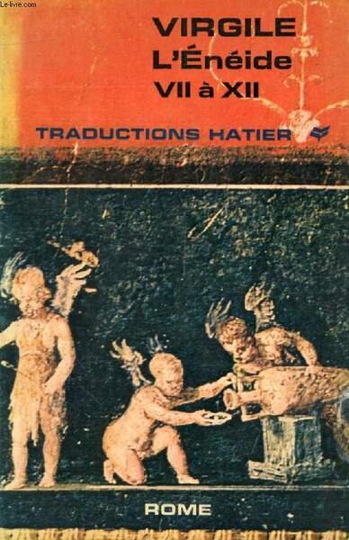 ENEIDE, Livres VII-XII (Traductions Hatier)