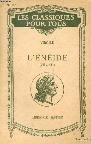 L'ENEIDE, LIVRES VII-XII (Extraits, Traduction) (Les Classiques Pour Tous)