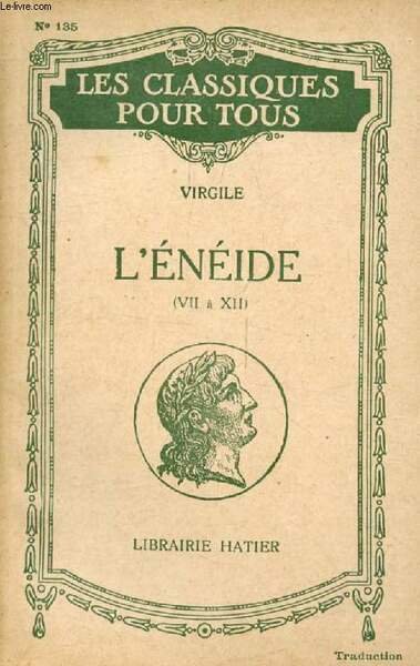 L'ENEIDE, LIVRES VII-XII (Extraits, Traduction) (Les Classiques Pour Tous)