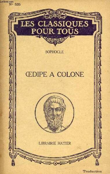 OEDIPE A COLONNE (Traduction) (Les Classiques Pour Tous)