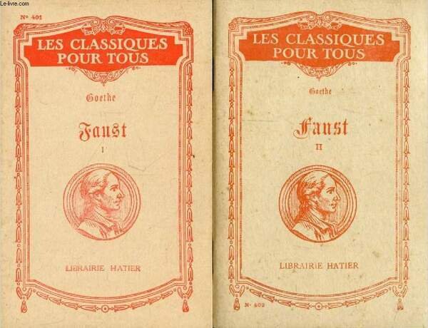FAUST, Der Trag�die Erster Teil, 2 TOMES (Les Classiques Pour Tous)