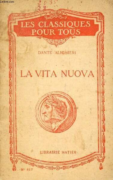 LA VITA NUOVA (Les Classiques Pour Tous)