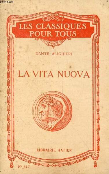 LA VITA NUOVA (Les Classiques Pour Tous)