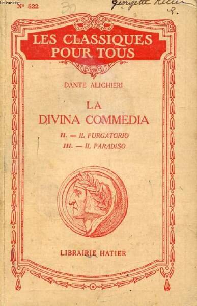 LA DIVINA COMMEDIA, TOME II-III (Extraits) (Les Classiques Pour Tous)