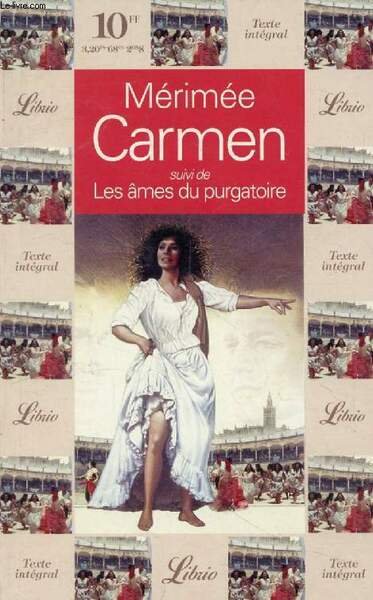 CARMEN, SUIVI DE LES AMES DU PURGATOIRE