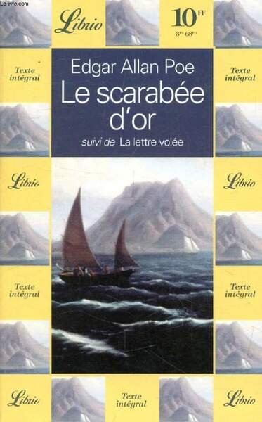 LE SCARABEE D'OR, SUIVI DE LA LETTRE VOLEE