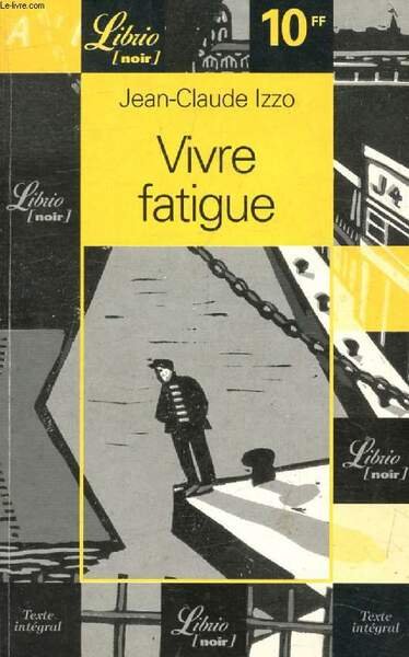 VIVRE FATIGUE, NOUVELLES