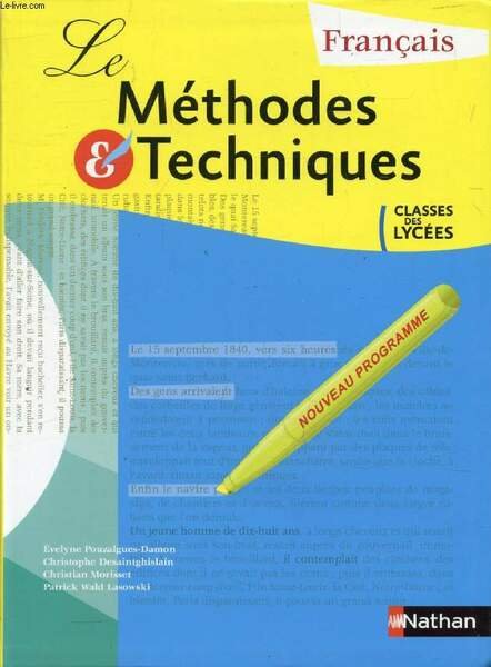 LE METHODES ET TECHNIQUES, FRANCAIS, CLASSES DES LYCEES