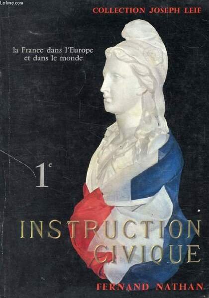 INSTRUCTION CIVIQUE, LA FRANCE DANS L'EUROPE ET DANS LE MONDE, …