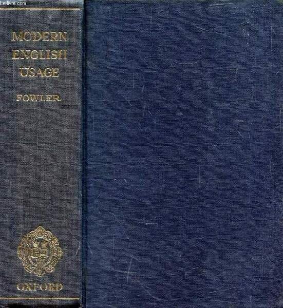 A DICTIONARY OF MODERN ENGLISH USAGE