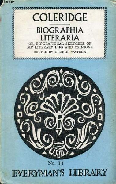 BIOGRAPHIA LITERARIA, OR BIOGRAPHICAL SKETCHES OF MY LITERARY LIFE AND … | Immagine principale