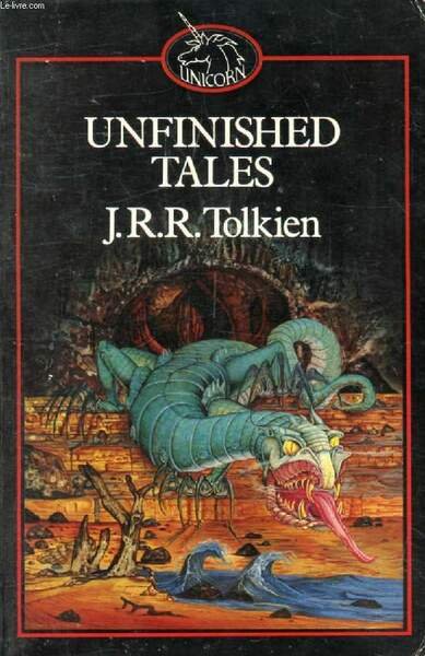 UNFINISHED TALES OF NUMENOR AND MIDDLE-EARTH