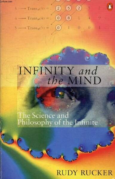 INFINITY AND THE MIND, The Science and Philosophy of the …