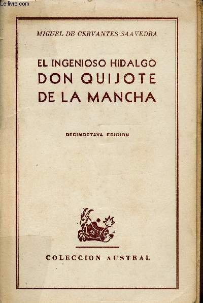 El ingenioso hidalgo. Don Quijote de la Mancha (Collection "Austral", …